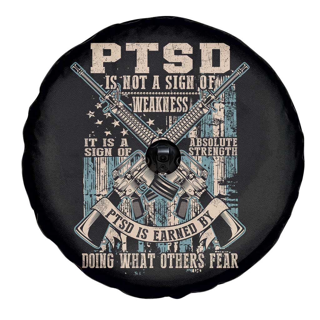 PTSD Veteran Spare Tire Cover PTSD Is Not A Sign Of Weakness It Is A Sign Of Absolute Strength - Wonder Print Shop
