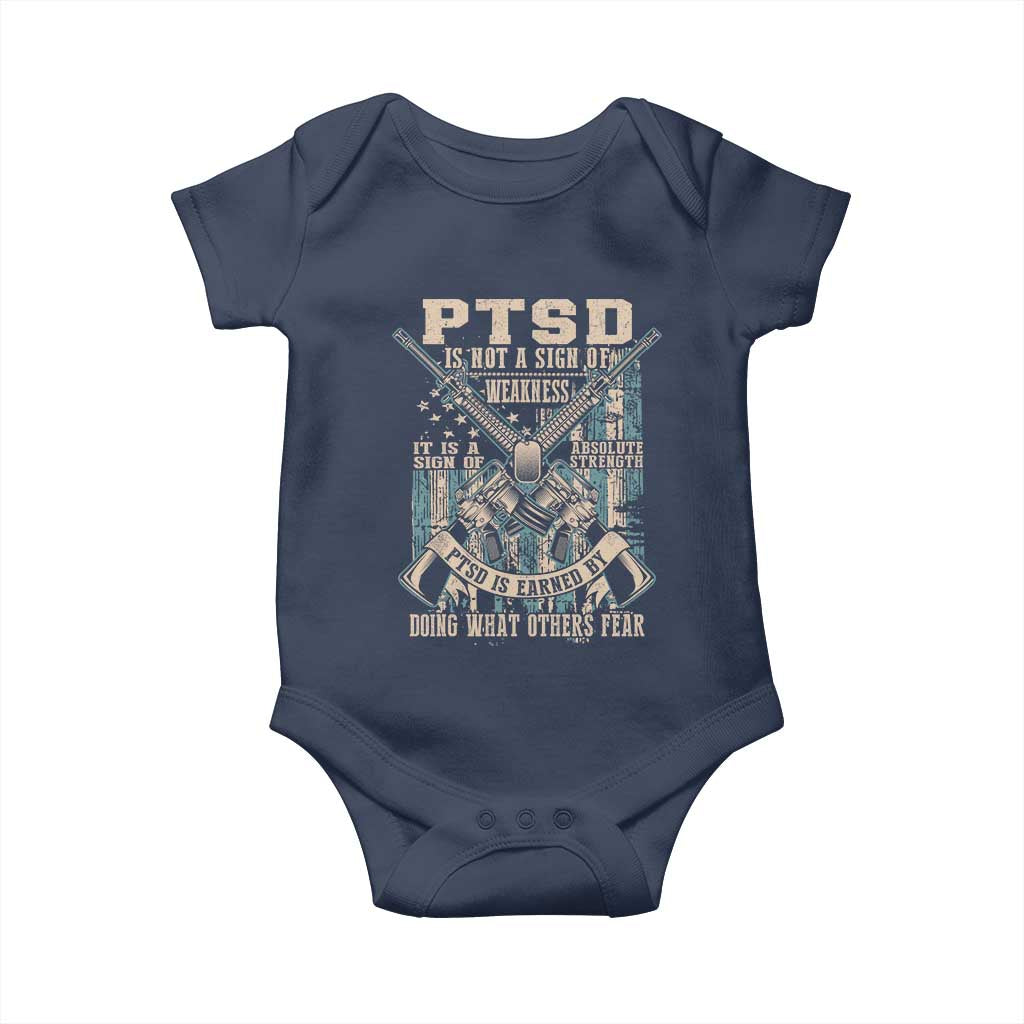 PTSD Veteran Baby Onesie PTSD Is Not A Sign Of Weakness It Is A Sign Of Absolute Strength - Wonder Print Shop
