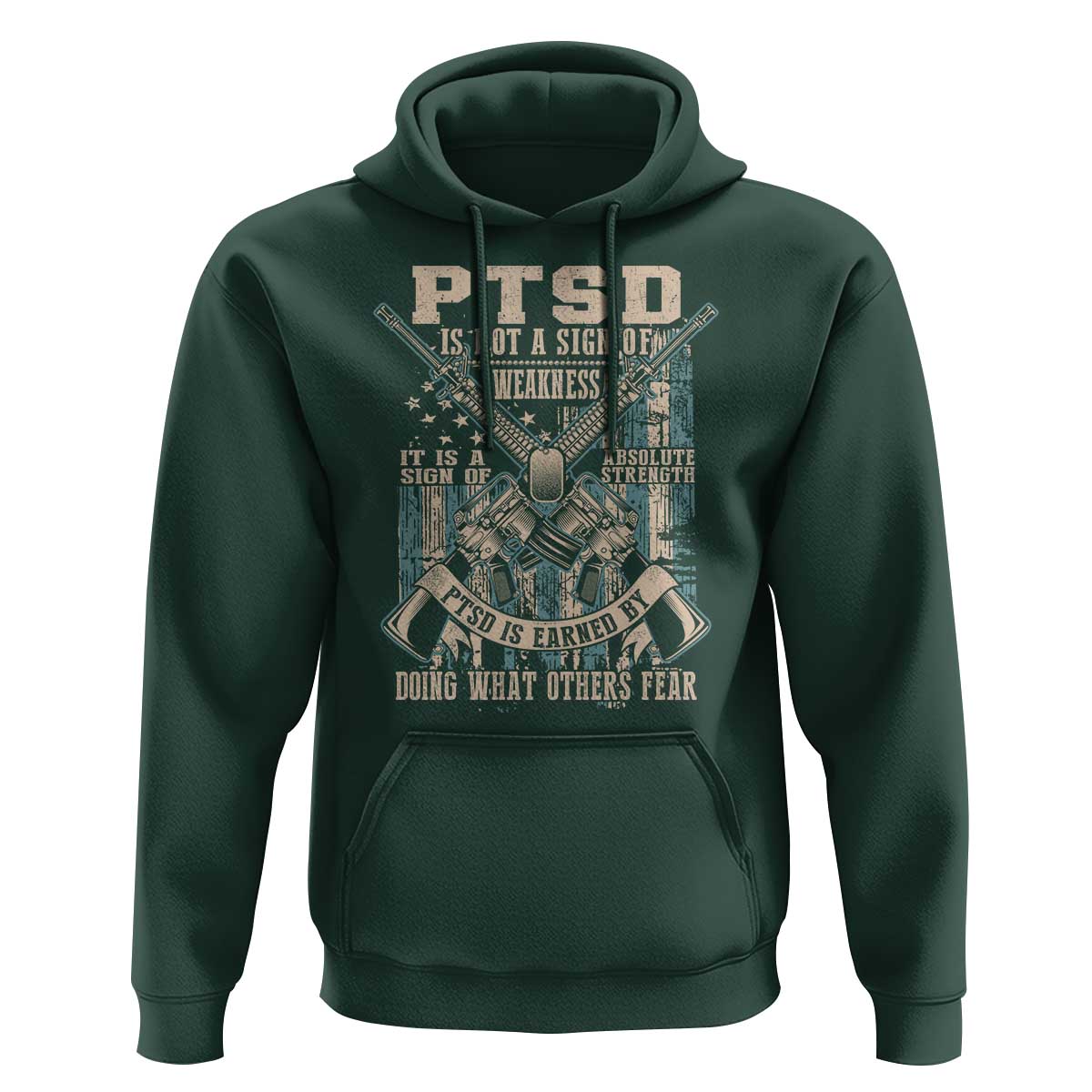 PTSD Veteran Hoodie PTSD Is Not A Sign Of Weakness It Is A Sign Of Absolute Strength - Wonder Print Shop