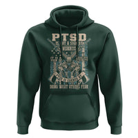 PTSD Veteran Hoodie PTSD Is Not A Sign Of Weakness It Is A Sign Of Absolute Strength - Wonder Print Shop