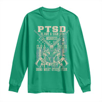 PTSD Veteran Long Sleeve Shirt PTSD Is Not A Sign Of Weakness It Is A Sign Of Absolute Strength - Wonder Print Shop