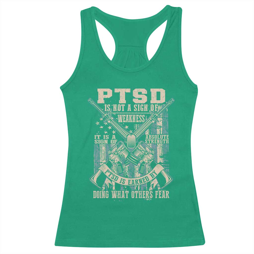 PTSD Veteran Racerback Tank Top PTSD Is Not A Sign Of Weakness It Is A Sign Of Absolute Strength - Wonder Print Shop