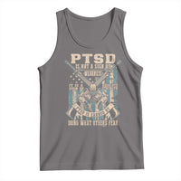 PTSD Veteran Tank Top PTSD Is Not A Sign Of Weakness It Is A Sign Of Absolute Strength - Wonder Print Shop