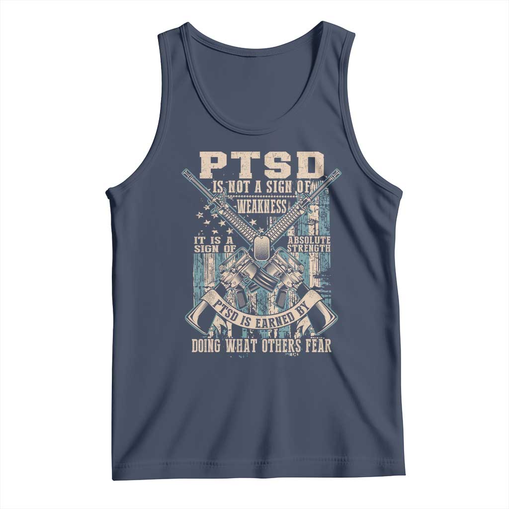 PTSD Veteran Tank Top PTSD Is Not A Sign Of Weakness It Is A Sign Of Absolute Strength - Wonder Print Shop