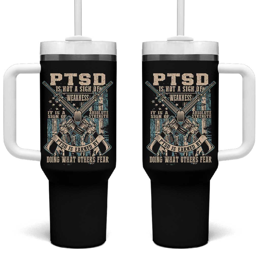 PTSD Veteran Tumbler With Handle PTSD Is Not A Sign Of Weakness It Is A Sign Of Absolute Strength - Wonder Print Shop