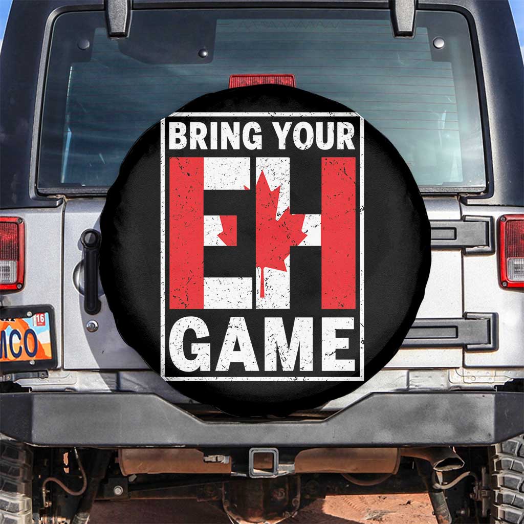 Funny Canada Pride Bring Your Eh Game Spare Tire Cover Canadian Flag - Wonder Print Shop