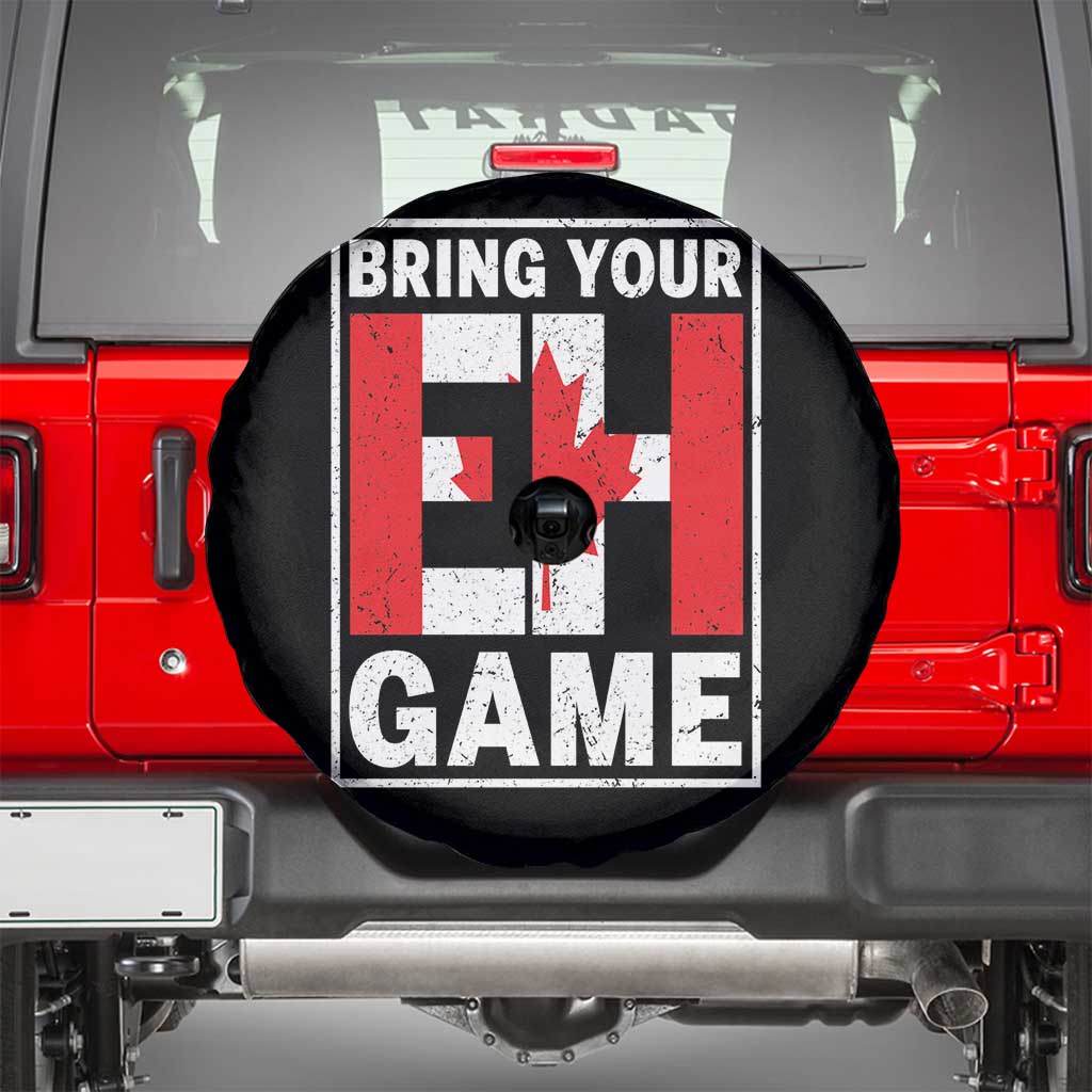Funny Canada Pride Bring Your Eh Game Spare Tire Cover Canadian Flag - Wonder Print Shop