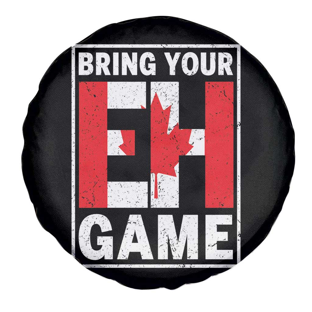 Funny Canada Pride Bring Your Eh Game Spare Tire Cover Canadian Flag - Wonder Print Shop