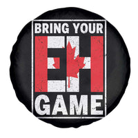 Funny Canada Pride Bring Your Eh Game Spare Tire Cover Canadian Flag - Wonder Print Shop