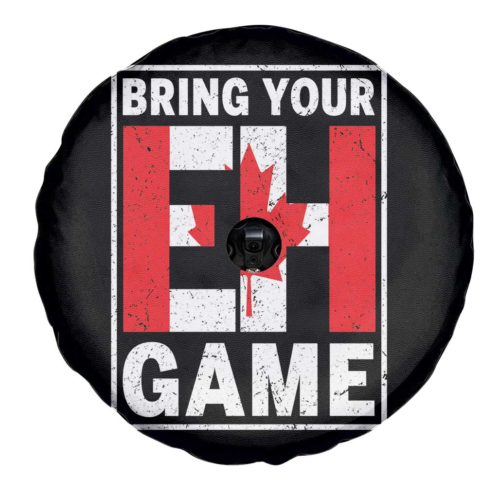 Funny Canada Pride Bring Your Eh Game Spare Tire Cover Canadian Flag - Wonder Print Shop