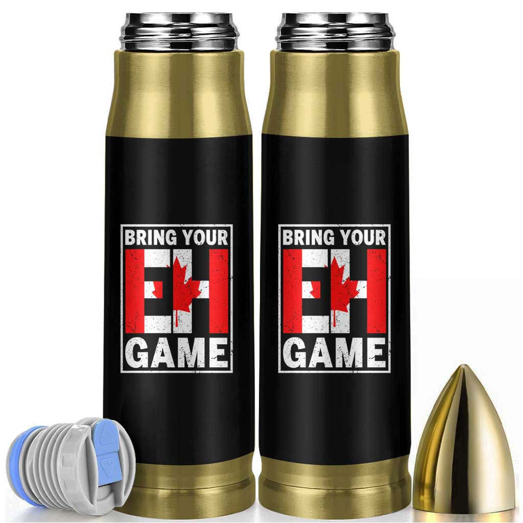 Funny Canada Pride Bring Your Eh Game Bullet Tumbler Canadian Flag - Wonder Print Shop
