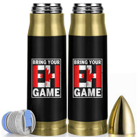 Funny Canada Pride Bring Your Eh Game Bullet Tumbler Canadian Flag - Wonder Print Shop