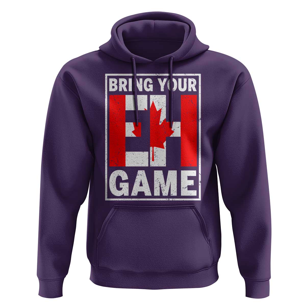 Funny Canada Pride Bring Your Eh Game Hoodie Canadian Flag - Wonder Print Shop