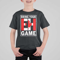 Funny Canada Pride Bring Your Eh Game T Shirt For Kid Canadian Flag - Wonder Print Shop