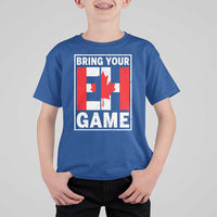 Funny Canada Pride Bring Your Eh Game T Shirt For Kid Canadian Flag - Wonder Print Shop