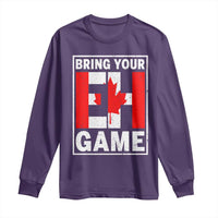 Funny Canada Pride Bring Your Eh Game Long Sleeve Shirt Canadian Flag - Wonder Print Shop