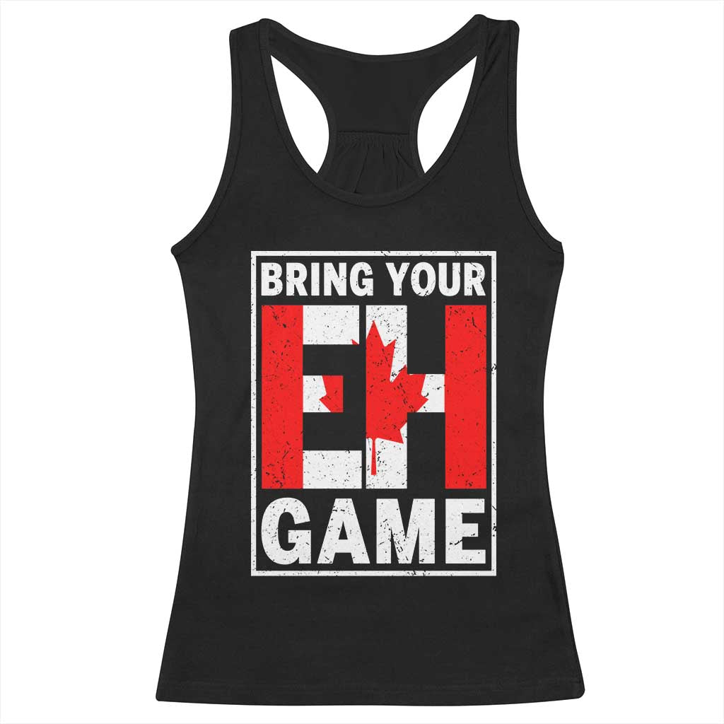 Funny Canada Pride Bring Your Eh Game Racerback Tank Top Canadian Flag - Wonder Print Shop