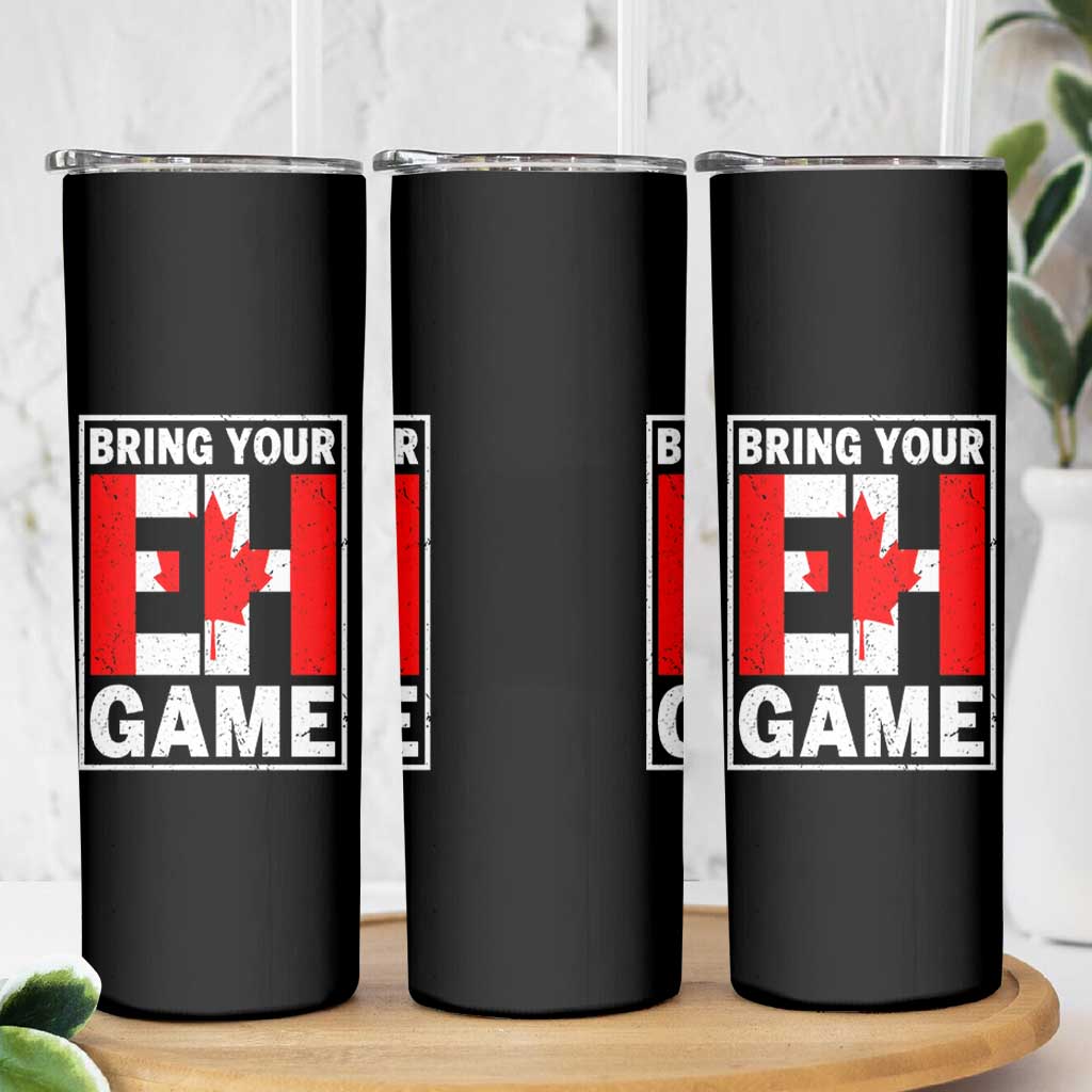 Funny Canada Pride Bring Your Eh Game Skinny Tumbler Canadian Flag - Wonder Print Shop
