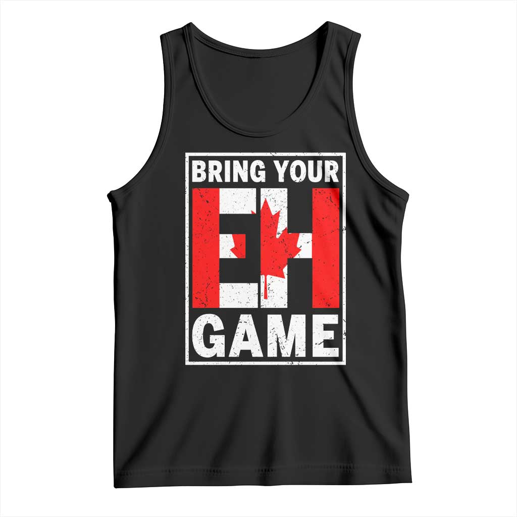 Funny Canada Pride Bring Your Eh Game Tank Top Canadian Flag - Wonder Print Shop