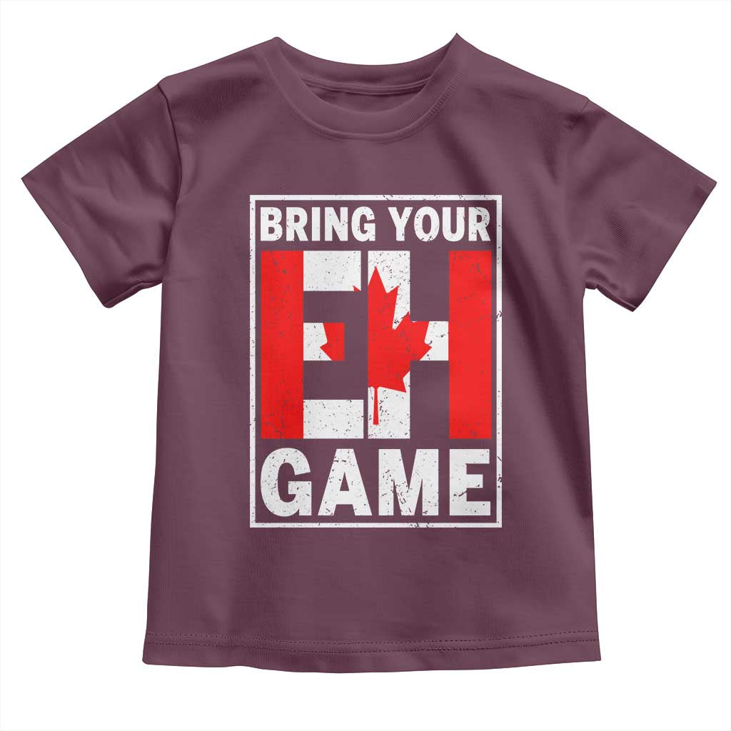 Funny Canada Pride Bring Your Eh Game Toddler T Shirt Canadian Flag - Wonder Print Shop