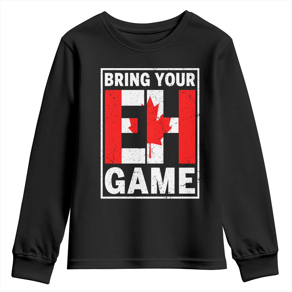 Funny Canada Pride Bring Your Eh Game Youth Sweatshirt Canadian Flag - Wonder Print Shop