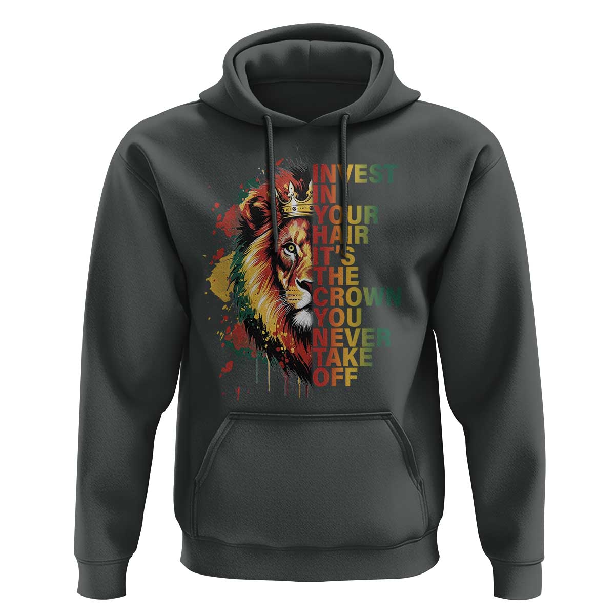 Rasta Lion Hoodie Invest In Your Hair It's The Crown You Never Take Off Jamaican Pride - Wonder Print Shop