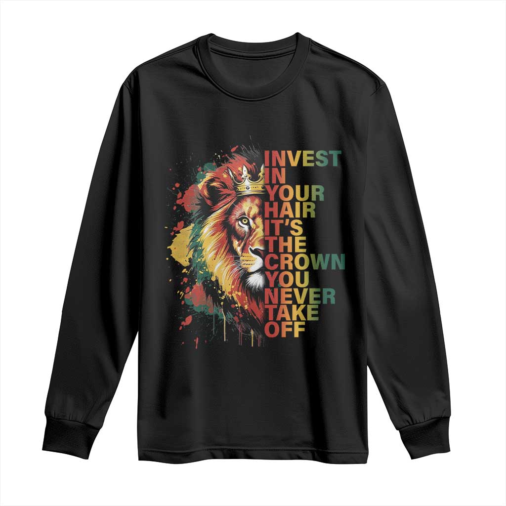Rasta Lion Long Sleeve Shirt Invest In Your Hair It's The Crown You Never Take Off Jamaican Pride - Wonder Print Shop