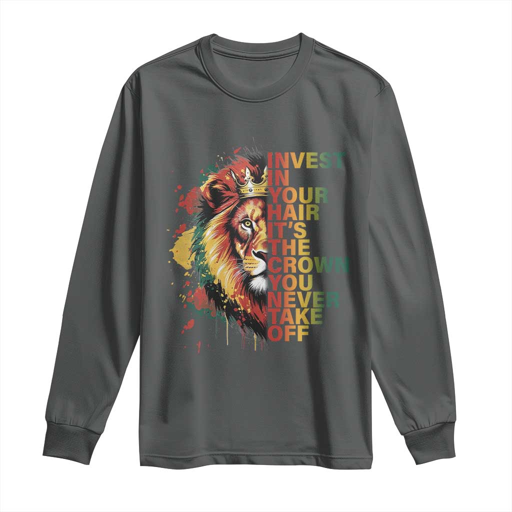 Rasta Lion Long Sleeve Shirt Invest In Your Hair It's The Crown You Never Take Off Jamaican Pride - Wonder Print Shop