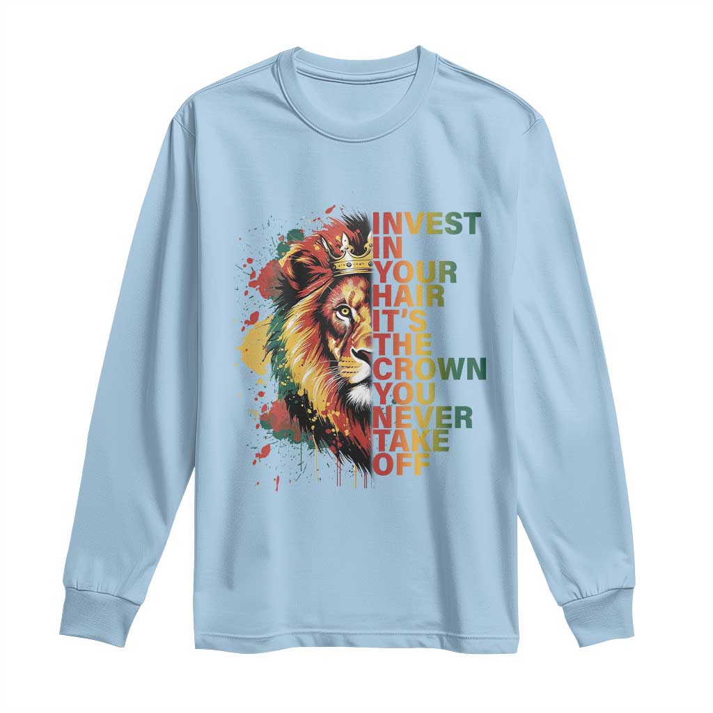 Rasta Lion Long Sleeve Shirt Invest In Your Hair It's The Crown You Never Take Off Jamaican Pride - Wonder Print Shop