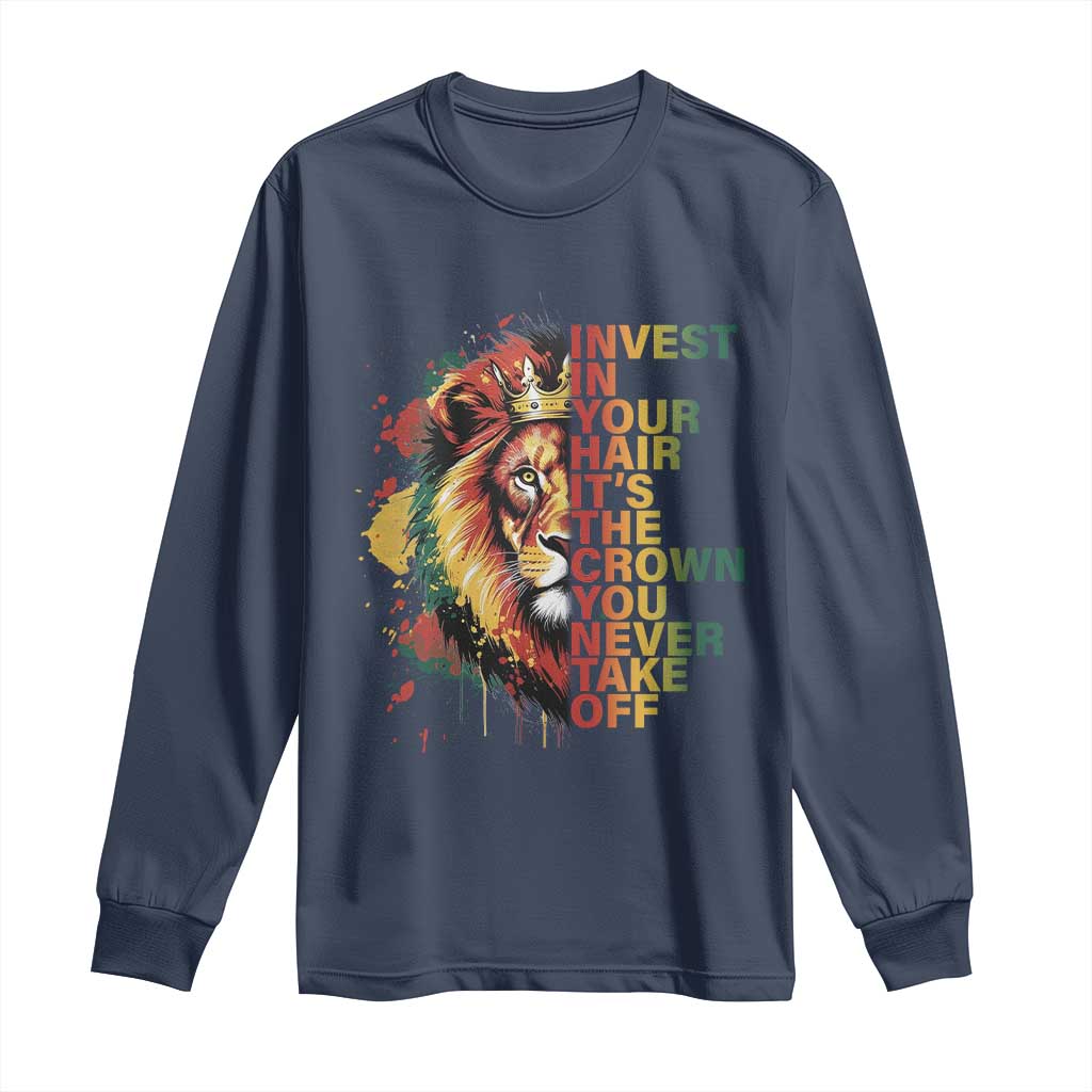 Rasta Lion Long Sleeve Shirt Invest In Your Hair It's The Crown You Never Take Off Jamaican Pride - Wonder Print Shop