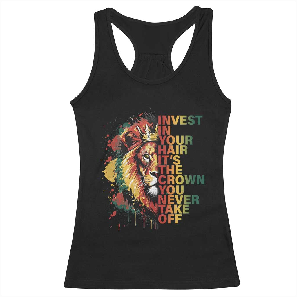 Rasta Lion Racerback Tank Top Invest In Your Hair It's The Crown You Never Take Off Jamaican Pride - Wonder Print Shop