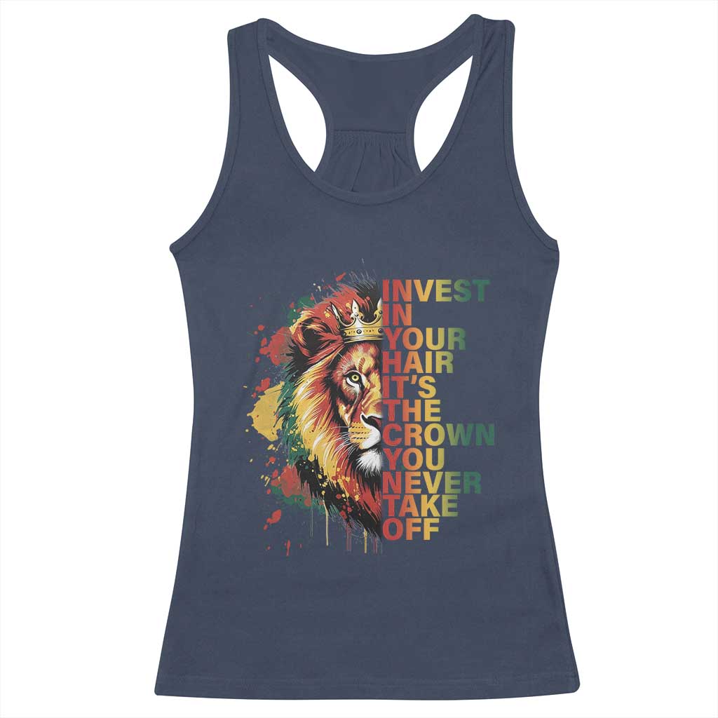 Rasta Lion Racerback Tank Top Invest In Your Hair It's The Crown You Never Take Off Jamaican Pride - Wonder Print Shop