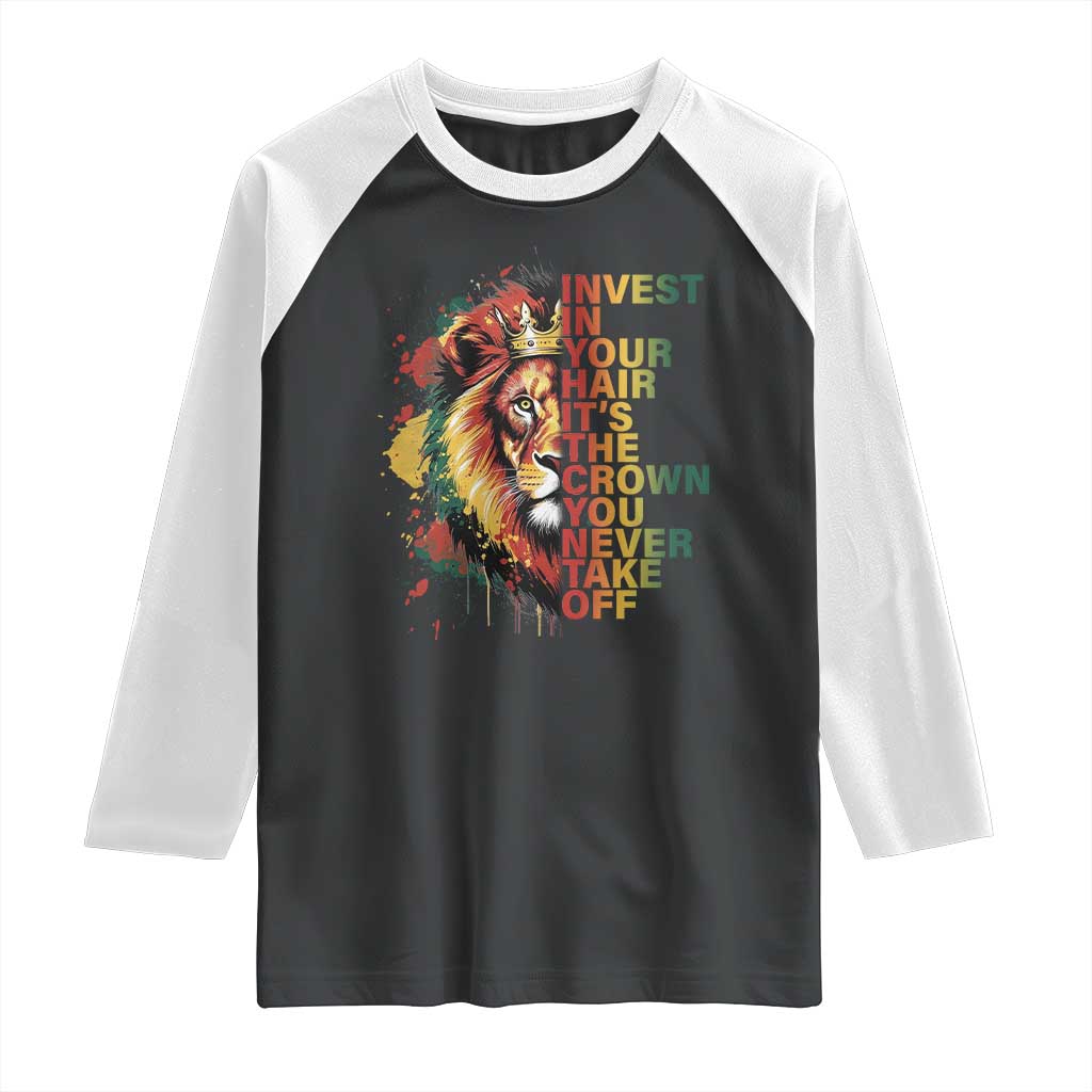 Rasta Lion Raglan Shirt Invest In Your Hair It's The Crown You Never Take Off Jamaican Pride - Wonder Print Shop
