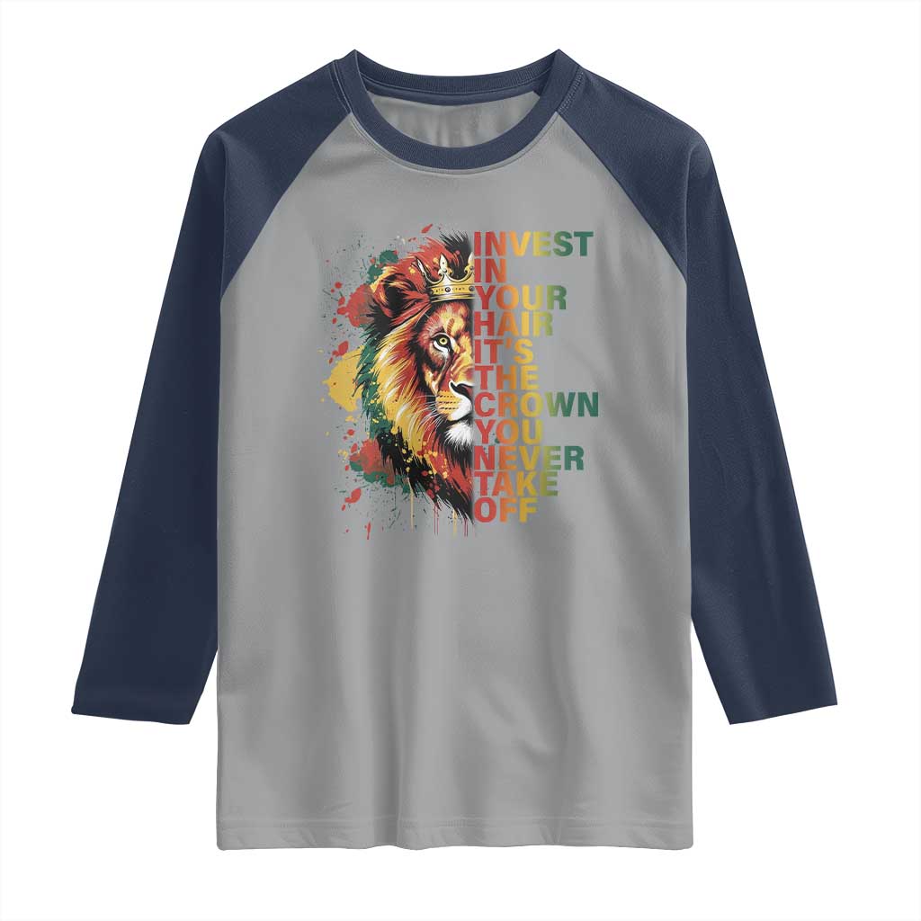 Rasta Lion Raglan Shirt Invest In Your Hair It's The Crown You Never Take Off Jamaican Pride - Wonder Print Shop