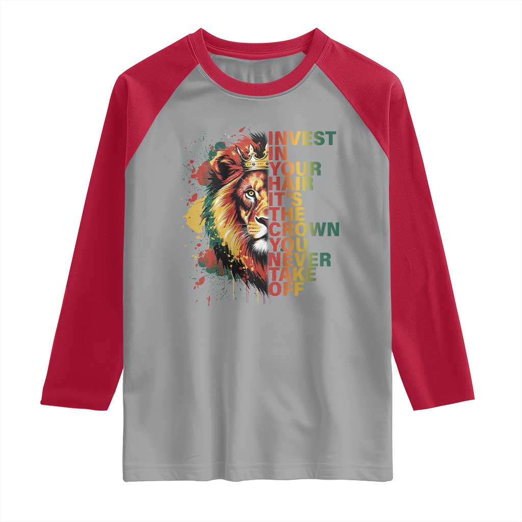 Rasta Lion Raglan Shirt Invest In Your Hair It's The Crown You Never Take Off Jamaican Pride - Wonder Print Shop