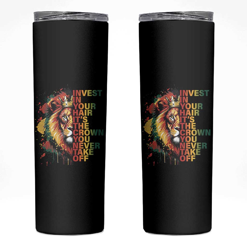 Rasta Lion Skinny Tumbler Invest In Your Hair It's The Crown You Never Take Off Jamaican Pride - Wonder Print Shop