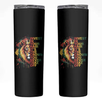 Rasta Lion Skinny Tumbler Invest In Your Hair It's The Crown You Never Take Off Jamaican Pride - Wonder Print Shop