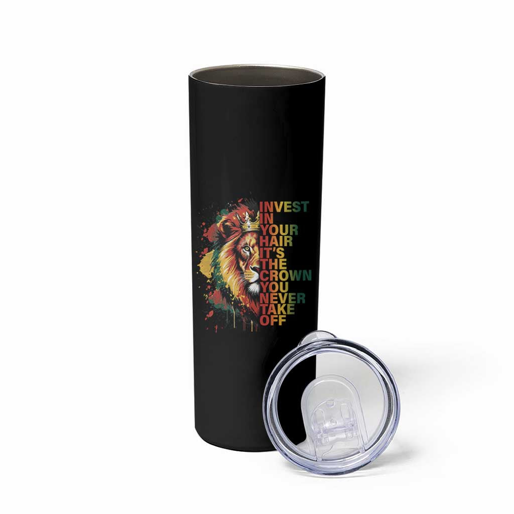 Rasta Lion Skinny Tumbler Invest In Your Hair It's The Crown You Never Take Off Jamaican Pride - Wonder Print Shop