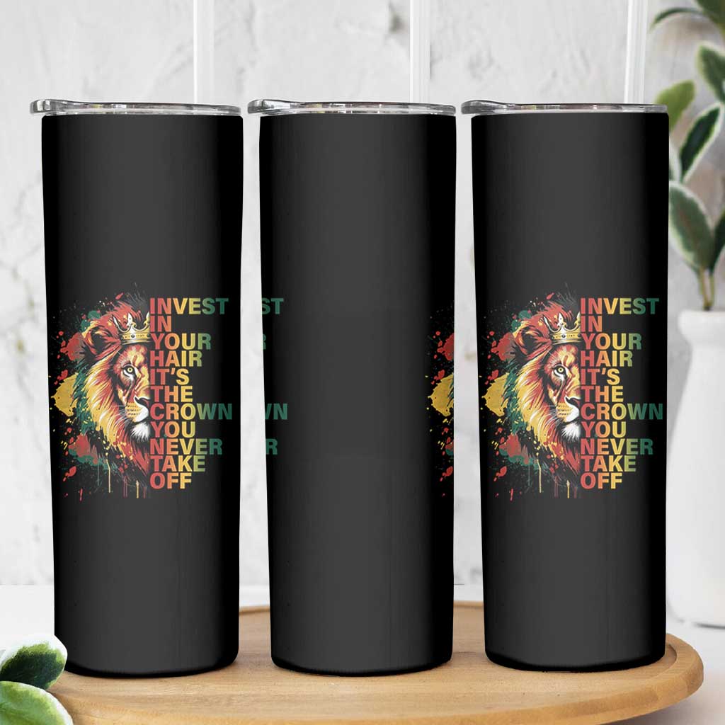 Rasta Lion Skinny Tumbler Invest In Your Hair It's The Crown You Never Take Off Jamaican Pride - Wonder Print Shop