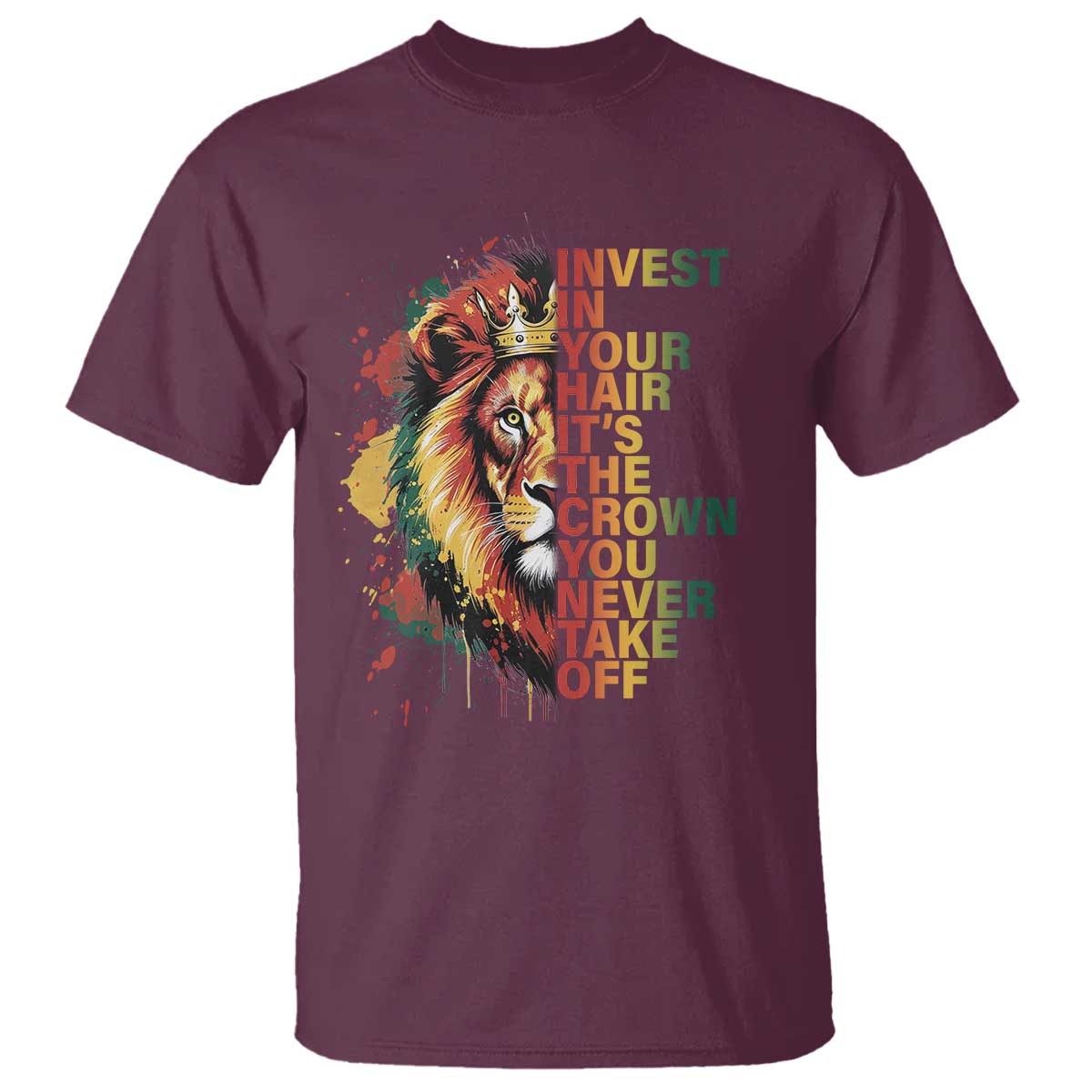 Rasta Lion T Shirt Invest In Your Hair It's The Crown You Never Take Off Jamaican Pride - Wonder Print Shop