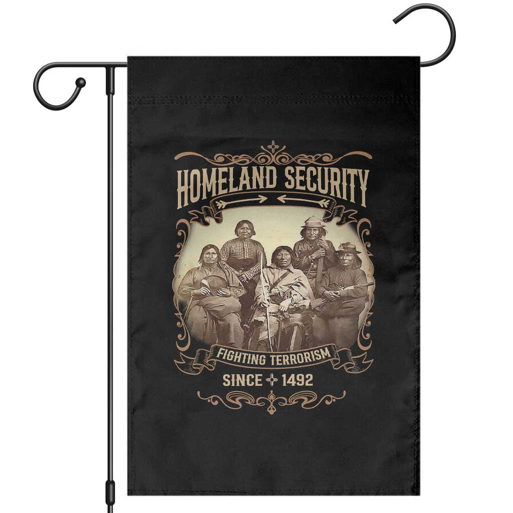 Homeland Security Fighting Terrorism Since 1492 Garden Flag Native American History - Wonder Print Shop