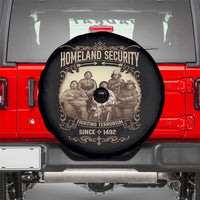 Homeland Security Fighting Terrorism Since 1492 Spare Tire Cover Native American History - Wonder Print Shop