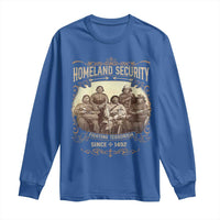 Homeland Security Fighting Terrorism Since 1492 Long Sleeve Shirt Native American History - Wonder Print Shop