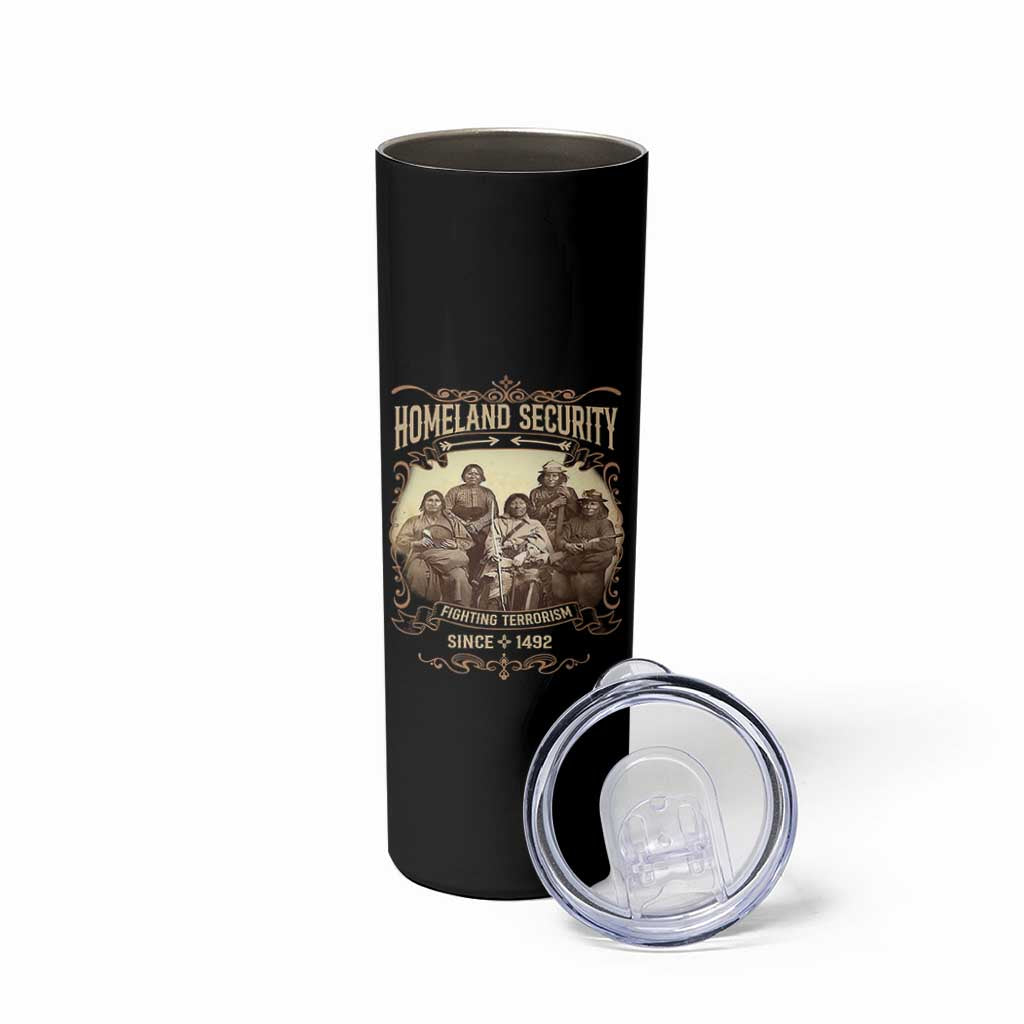 Homeland Security Fighting Terrorism Since 1492 Skinny Tumbler Native American History - Wonder Print Shop
