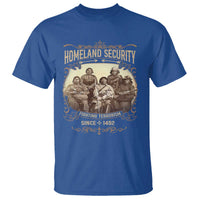 Homeland Security Fighting Terrorism Since 1492 T Shirt Native American History - Wonder Print Shop