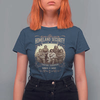Homeland Security Fighting Terrorism Since 1492 T Shirt For Women Native American History - Wonder Print Shop