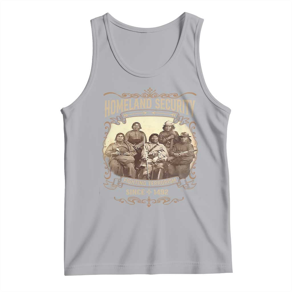 Homeland Security Fighting Terrorism Since 1492 Tank Top Native American History - Wonder Print Shop