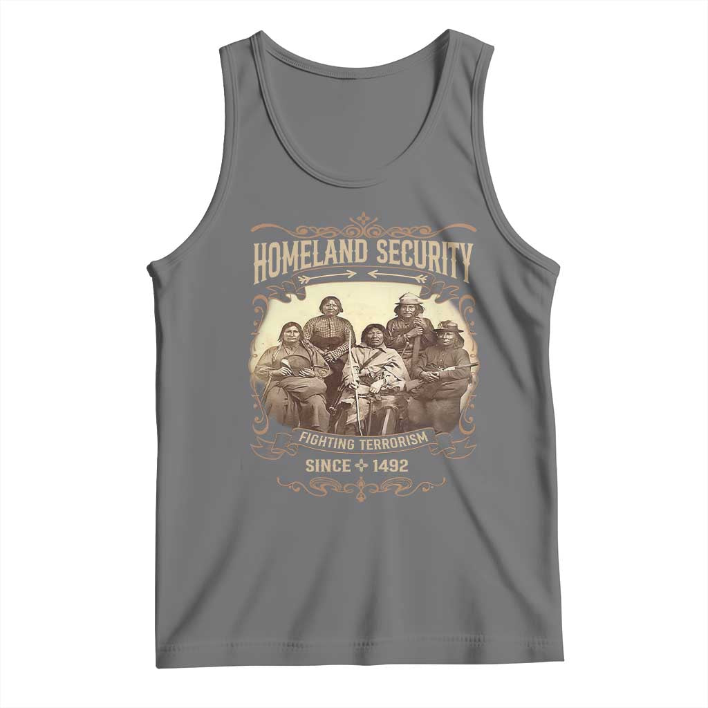 Homeland Security Fighting Terrorism Since 1492 Tank Top Native American History - Wonder Print Shop