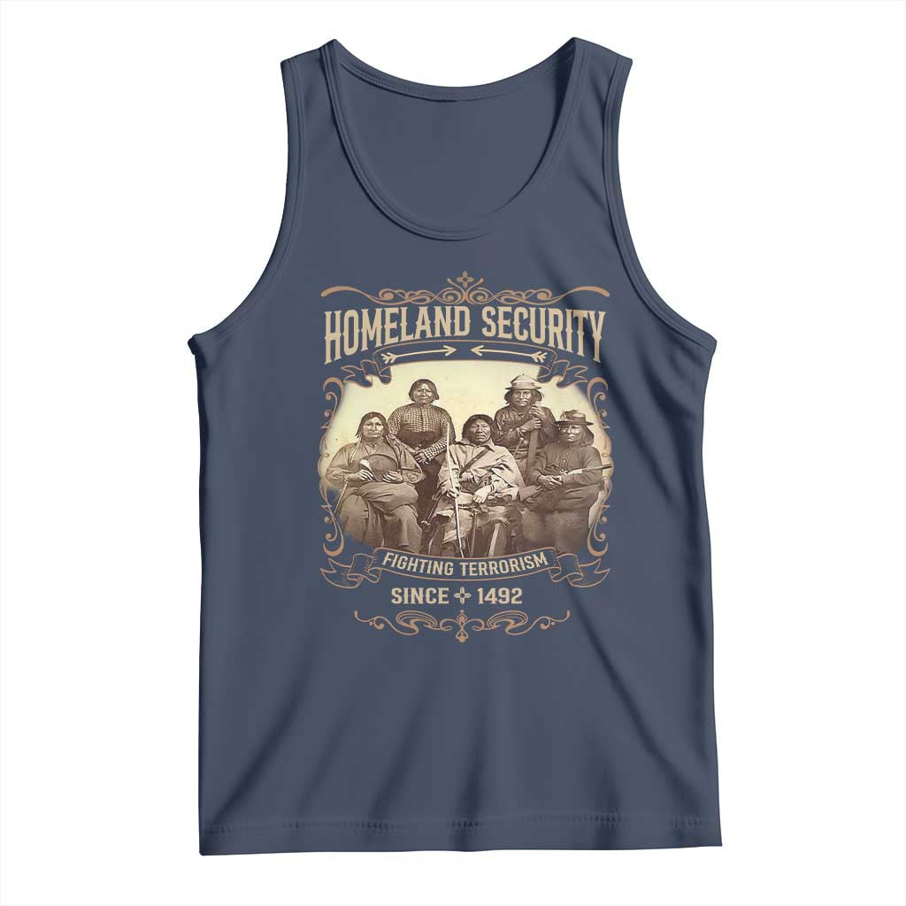 Homeland Security Fighting Terrorism Since 1492 Tank Top Native American History - Wonder Print Shop