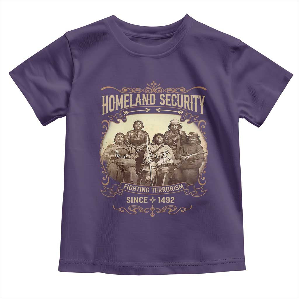 Homeland Security Fighting Terrorism Since 1492 Toddler T Shirt Native American History - Wonder Print Shop